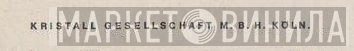 Kristall Gesellschaft m.b.H. Köln - Винил CD и Кассеты лейбла Kristall Gesellschaft m.b.H. Köln на сайте МаркетВинила
