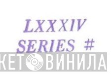 LXXXIV - Винил CD и Кассеты лейбла LXXXIV на сайте МаркетВинила