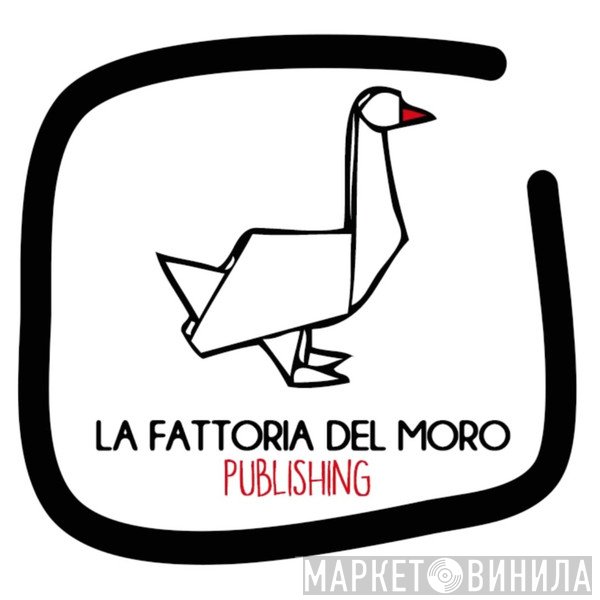 La Fattoria del Moro Publishing - Винил CD и Кассеты лейбла La Fattoria del Moro Publishing на сайте МаркетВинила