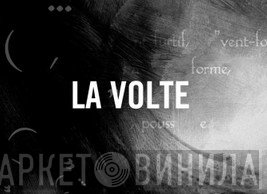 La Volte - Винил CD и Кассеты лейбла La Volte на сайте МаркетВинила