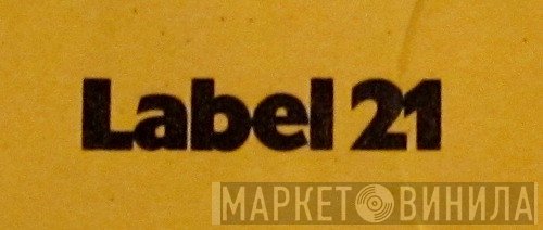 Label 21 - Винил CD и Кассеты лейбла Label 21 на сайте МаркетВинила