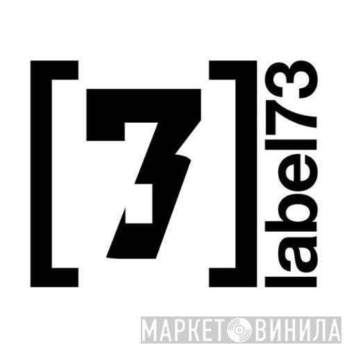 Label 73 - Винил CD и Кассеты лейбла Label 73 на сайте МаркетВинила