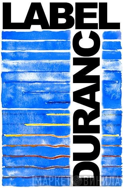 Label Durance - Винил CD и Кассеты лейбла Label Durance на сайте МаркетВинила