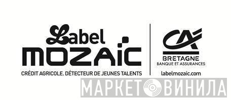Label Mozaïc - Винил CD и Кассеты лейбла Label Mozaïc на сайте МаркетВинила