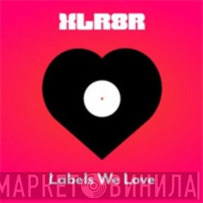 Labels We Love - Винил CD и Кассеты лейбла Labels We Love на сайте МаркетВинила