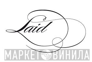 Laid - Винил CD и Кассеты лейбла Laid на сайте МаркетВинила