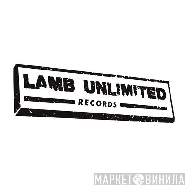 Lamb Unlimited - Винил CD и Кассеты лейбла Lamb Unlimited на сайте МаркетВинила