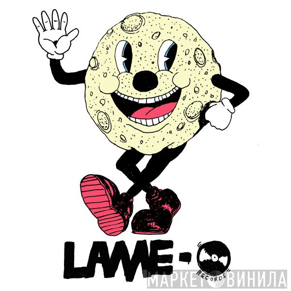 Lame-O Records - Винил CD и Кассеты лейбла Lame-O Records на сайте МаркетВинила