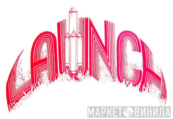 Launch - Винил CD и Кассеты лейбла Launch на сайте МаркетВинила