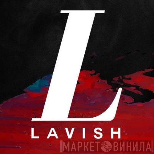 Lavish - Винил CD и Кассеты лейбла Lavish на сайте МаркетВинила