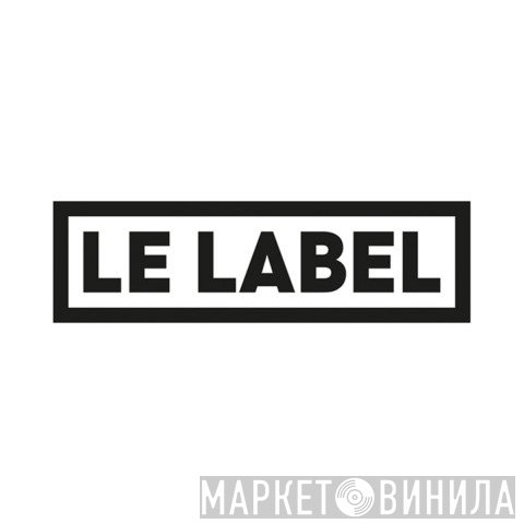 Le Label - Винил CD и Кассеты лейбла Le Label на сайте МаркетВинила