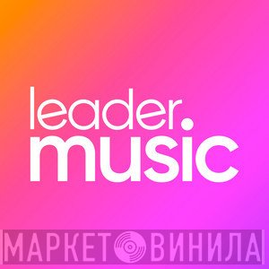 Leader Music S.A.C.I.M. - Винил CD и Кассеты лейбла Leader Music S.A.C.I.M. на сайте МаркетВинила