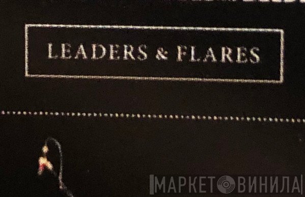 Leaders & Flares - Винил CD и Кассеты лейбла Leaders & Flares на сайте МаркетВинила