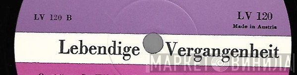 Lebendige Vergangenheit - Винил CD и Кассеты лейбла Lebendige Vergangenheit на сайте МаркетВинила