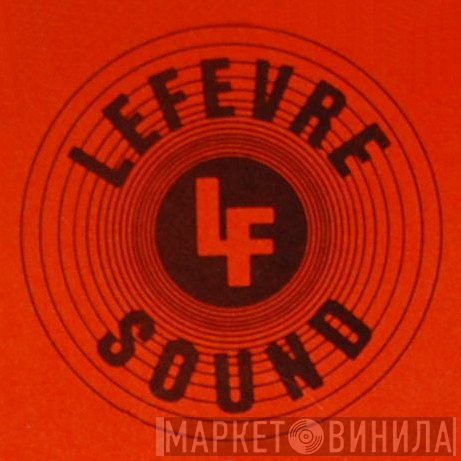 Lefevre Sound - Винил CD и Кассеты лейбла Lefevre Sound на сайте МаркетВинила
