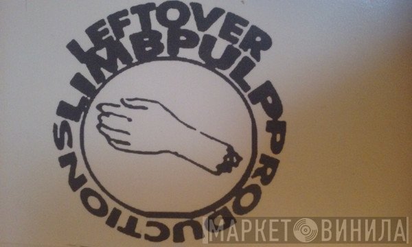 Leftover Limbpulp Productions - Винил CD и Кассеты лейбла Leftover Limbpulp Productions на сайте МаркетВинила