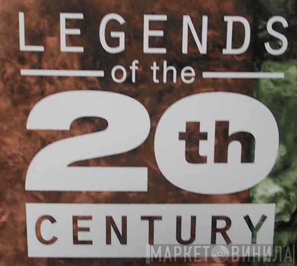 Legends Of The 20th Century - Винил CD и Кассеты лейбла Legends Of The 20th Century на сайте МаркетВинила