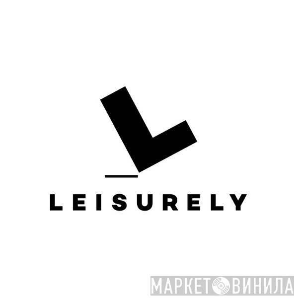 Leisurely - Винил CD и Кассеты лейбла Leisurely на сайте МаркетВинила