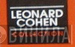 Leonard Cohen Collection - Винил CD и Кассеты лейбла Leonard Cohen Collection на сайте МаркетВинила