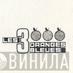 Les 3 Oranges Bleues - Винил CD и Кассеты лейбла Les 3 Oranges Bleues на сайте МаркетВинила