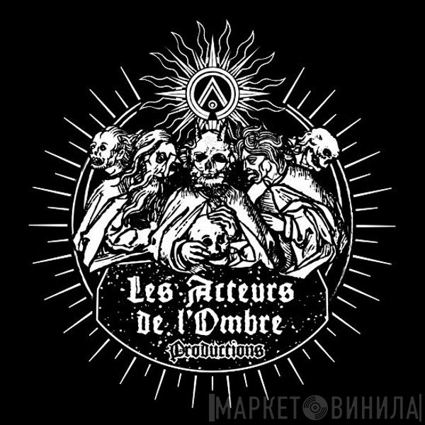 Les Acteurs De L'Ombre Productions - Винил CD и Кассеты лейбла Les Acteurs De L'Ombre Productions на сайте МаркетВинила