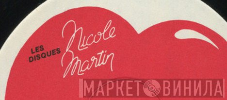 Les Disques Nicole Martin - Винил CD и Кассеты лейбла Les Disques Nicole Martin на сайте МаркетВинила