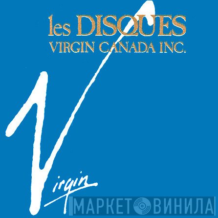 Les Disques Virgin Canada Inc. - Винил CD и Кассеты лейбла Les Disques Virgin Canada Inc. на сайте МаркетВинила