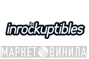 Les Inrockuptibles - Винил CD и Кассеты лейбла Les Inrockuptibles на сайте МаркетВинила
