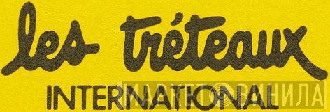 Les Tréteaux International - Винил CD и Кассеты лейбла Les Tréteaux International на сайте МаркетВинила