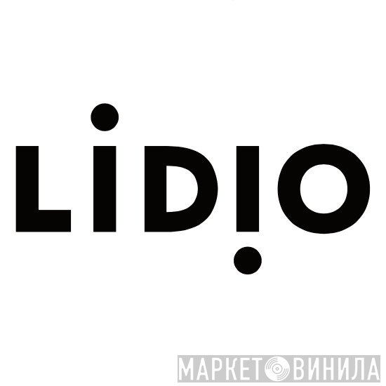 Lidio - Винил CD и Кассеты лейбла Lidio на сайте МаркетВинила