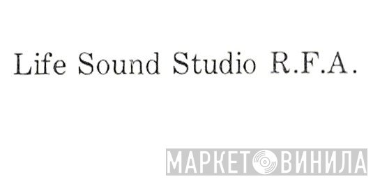 Life Sound Studios - Винил CD и Кассеты лейбла Life Sound Studios на сайте МаркетВинила