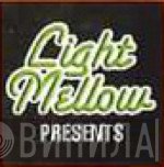 Light Mellow Presents - Винил CD и Кассеты лейбла Light Mellow Presents на сайте МаркетВинила
