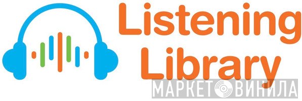 Listening Library - Винил CD и Кассеты лейбла Listening Library на сайте МаркетВинила