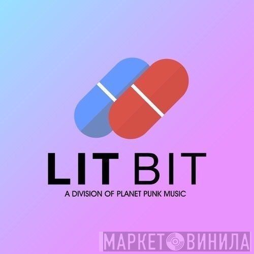 Lit Bit - Винил CD и Кассеты лейбла Lit Bit на сайте МаркетВинила
