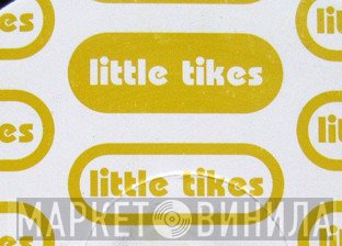 Little Tikes - Винил CD и Кассеты лейбла Little Tikes на сайте МаркетВинила
