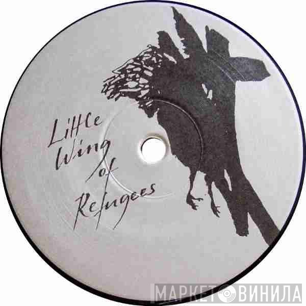 Little Wing Of Refugees - Винил CD и Кассеты лейбла Little Wing Of Refugees на сайте МаркетВинила