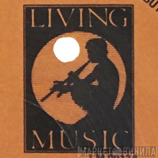Living Music - Винил CD и Кассеты лейбла Living Music на сайте МаркетВинила