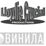 Lloydie Crucial Productions - Винил CD и Кассеты лейбла Lloydie Crucial Productions на сайте МаркетВинила