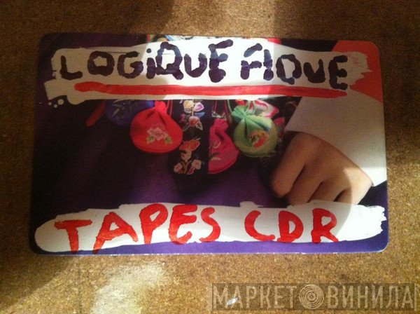 Logique floue - Винил CD и Кассеты лейбла Logique floue на сайте МаркетВинила