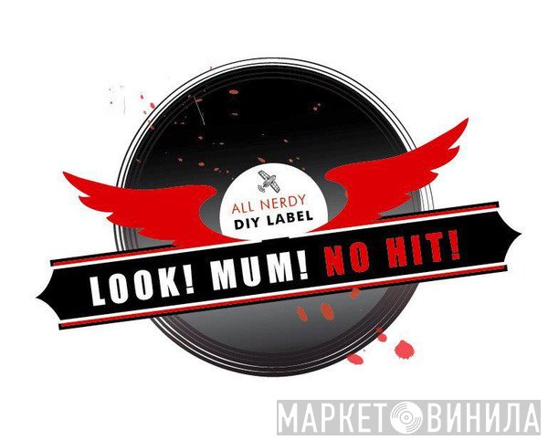 Look! Mum! No Hit! - Винил CD и Кассеты лейбла Look! Mum! No Hit! на сайте МаркетВинила