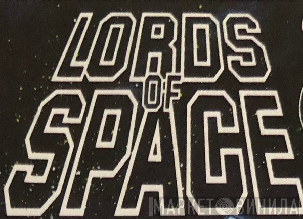 Lords Of Space - Винил CD и Кассеты лейбла Lords Of Space на сайте МаркетВинила