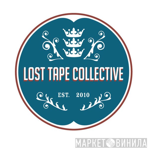 Lost Tape Collective - Винил CD и Кассеты лейбла Lost Tape Collective на сайте МаркетВинила
