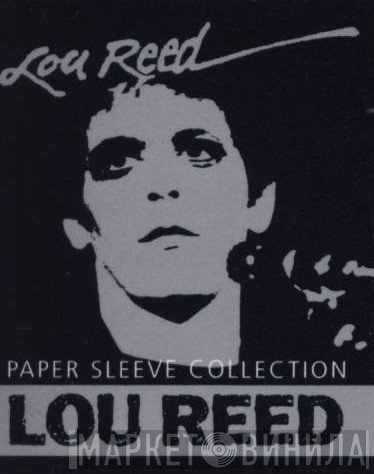 Lou Reed Paper Sleeve Collection - Винил CD и Кассеты лейбла Lou Reed Paper Sleeve Collection на сайте МаркетВинила