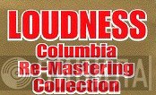 Loudness Columbia Re-Mastering Collection - Винил CD и Кассеты лейбла Loudness Columbia Re-Mastering Collection на сайте МаркетВинила