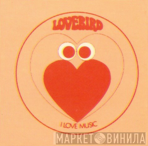 Lovebird - Винил CD и Кассеты лейбла Lovebird на сайте МаркетВинила