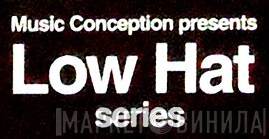 Low Hat - Винил CD и Кассеты лейбла Low Hat на сайте МаркетВинила