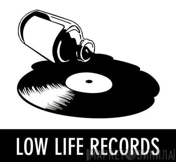 Low Life Records - Винил CD и Кассеты лейбла Low Life Records на сайте МаркетВинила