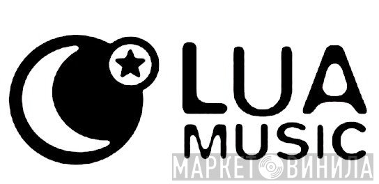 Lua Music - Винил CD и Кассеты лейбла Lua Music на сайте МаркетВинила