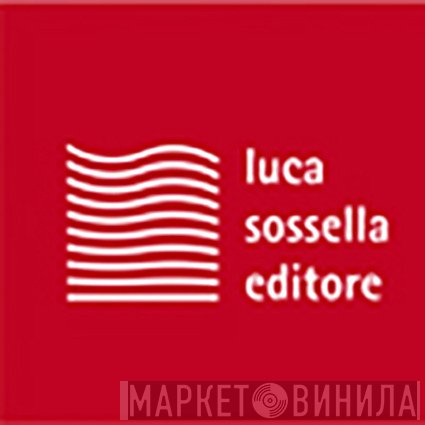 Luca Sossella Editore - Винил CD и Кассеты лейбла Luca Sossella Editore на сайте МаркетВинила