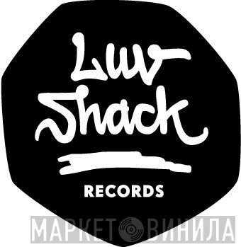 Luv Shack Records - Винил CD и Кассеты лейбла Luv Shack Records на сайте МаркетВинила